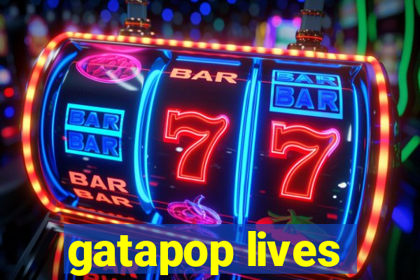 gatapop lives